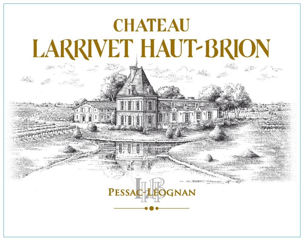 2025 Chateau Larrivet Haut Brion blanc Chateau Larrivet Haut Brion Graves