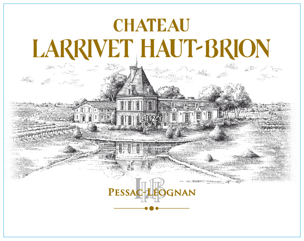 2024 Chateau Larrivet Haut Brion blanc Chateau Larrivet Haut Brion Graves